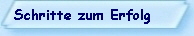 Schritte zum Erfolg