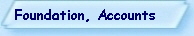 Foundation, Accounts